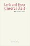 Lyrik und Prosa unserer Zeit