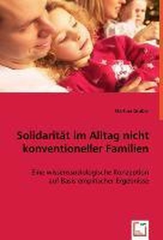 Solidarität im Alltag nicht konventioneller Familien