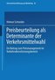 Preisbeurteilung als Determinante der Verkehrsmittelwahl