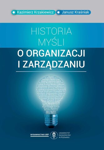 Historia myśli o organizacji i zarządzaniu Historia myśli o organizacji i zarządzaniu