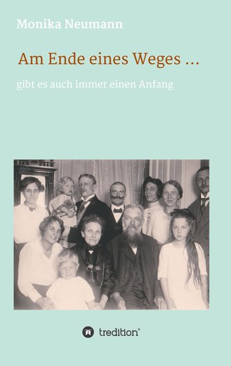 Am Ende eines Weges........... gibt es auch immer einen Anfang