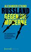 Russland gegen die Moderne