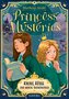 Princess Mysteries - Krone, Küsse und andere Katastrophen