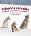Cánidos Salvajes: Un Libro de Comparaciones Y Contraste