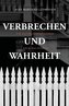 Verbrechen und Wahrheit