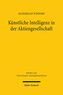 Künstliche Intelligenz in der Aktiengesellschaft