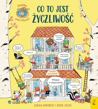 Szkółka pani Myszki. Co to jest życzliwość. Szkółka pani Myszki. Tom 1
