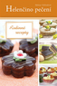 Helenčino pečení Rodinné recepty