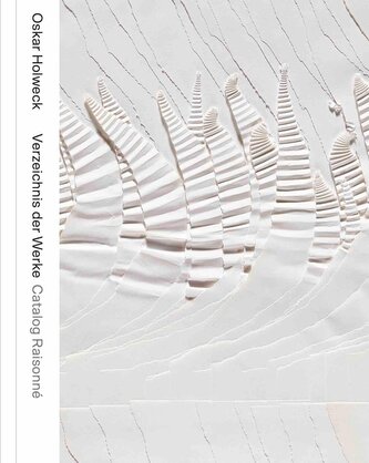 Oskar Holweck. Verzeichnis der Werke/Catalogue Raisonné (3 Bände im Schuber)