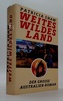 Weites wildes Land
