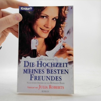 Die Hochzeit meiner besten Freundin