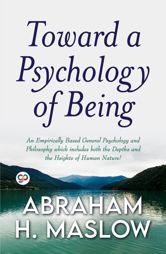 Toward a Psychology of Being (General Press)