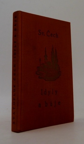 Idyly a báje - Vybrané spisy Svatopluka Čecha díl IV.