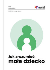 Jak zrozumieć małe dziecko