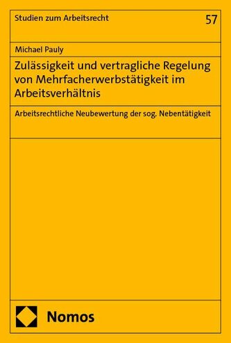 Zulässigkeit und vertragliche Regelung von Mehrfacherwerbstätigkeit im Arbeitsverhältnis