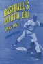 Baseball's Pivotal Era, 1945-1951
