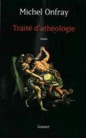Traité d'athéologie