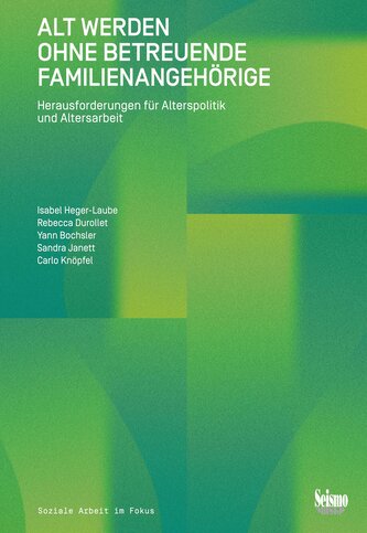 Alt werden ohne betreuende Familienangehörige