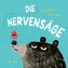 Die Nervensäge