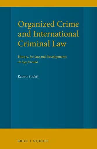Organized Crime and International Criminal Law