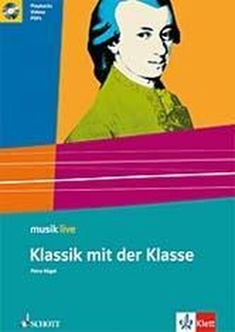 Musik live. Klassik mit der ganzen Klasse - Arbeitsheft mit Audio-CD 5.-8. Klasse
