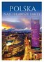 Polska. Najciekawsze fakty