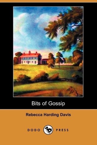 Bits of Gossip (Dodo Press)