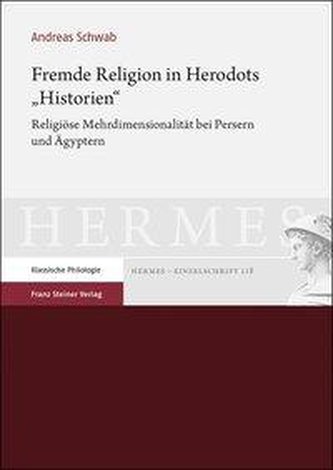 Fremde Religion in Herodots \"Historien\"
