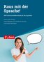 Raus mit der Sprache!