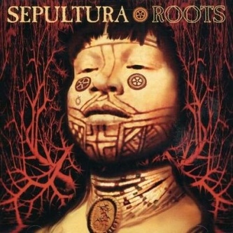 SEPULTURA  ROOTS