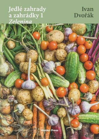 Jedlé zahrady a zahrádky 1 Zelenina