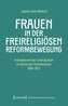 Frauen in der freireligiösen Reformbewegung