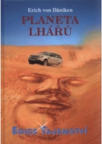 Planeta lhářů: zpráva o neuvěřitelném setkání