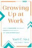 Growing Up at Work