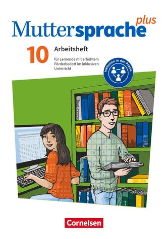 Muttersprache plus 10. Schuljahr - Allgemeine Ausgabe 2020 und Sachsen 2019 - Arbeitsheft für Lernende mit erhöhtem Förderbedarf