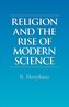 Religion and the Rise of Modern Science