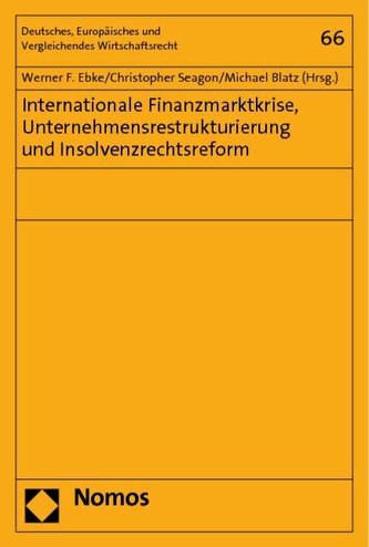 Internationale Finanzmarktkrise, Unternehmensrestrukturierung und Insolvenzrechtsreform