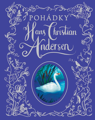 Pohádky Hans Christian Andersen Pohádky Hans Christian Andersen