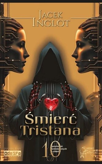 Śmierć Tristana. 10 fantastycznych opowiadań o miłości