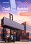 Groß im Handel - KMK-Ausgabe. 1. Ausbildungsjahr Lernfelder 1 bis 4 - Kaufmann/Kauffrau für Groß- und Außenhandelsmanagement Arb