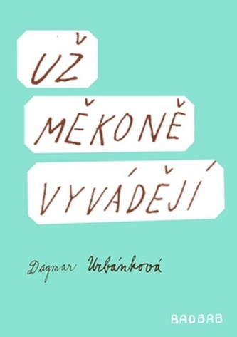 Už měkoně vyvádějí Už měkoně vyvádějí