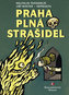 Praha plná strašidel