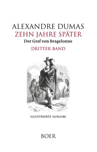 Zehn Jahre später oder Der Graf von Bragelonne Band 3