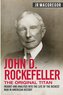 John D. Rockefeller - The Original Titan