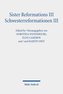 Sister Reformations III - Schwesterreformationen III