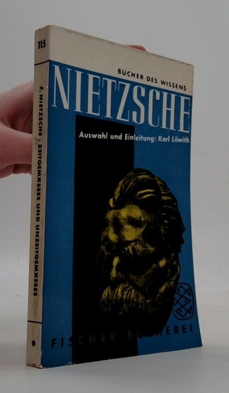 Nietzsche : Zeitgemässes und Unzeitgemässes