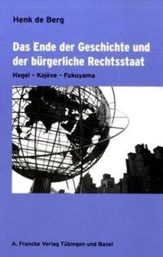 Das Ende der Geschichte und der bürgerliche Rechtsstaat