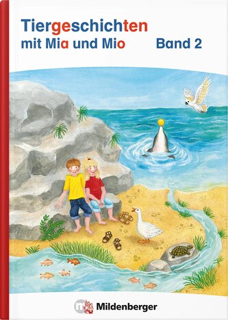 Tiergeschichten mit Mia und Mio Neubearbeitung - Band 2