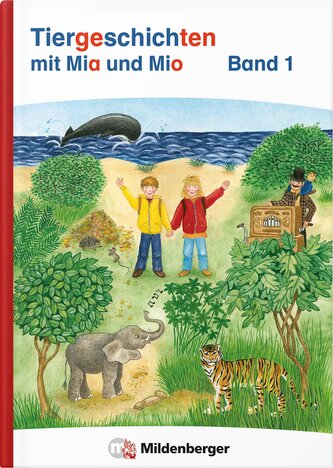 Tiergeschichten mit Mia und Mio Neubearbeitung - Band 1
