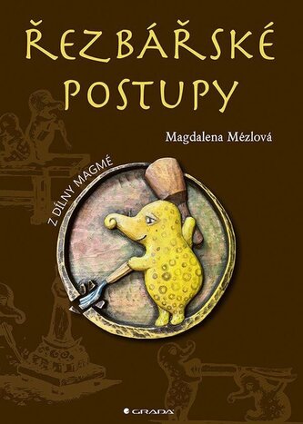 Řezbářské postupy Řezbářské postupy